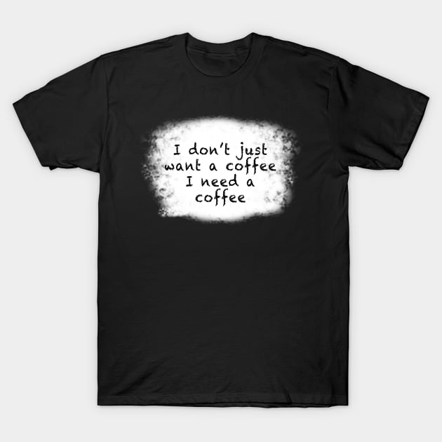 Need a coffee T-Shirt by lordveritas